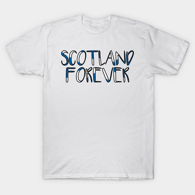 SCOTLAND FOREVER, Scottish Flag Text Slogan T-Shirt by MacPean